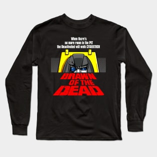 Brawn of the Dead Long Sleeve T-Shirt